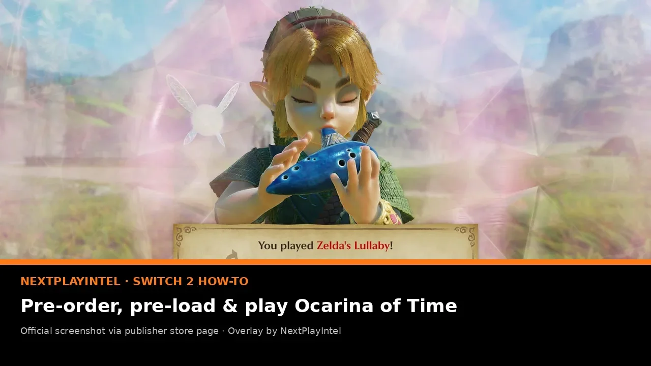 Official Ocarina of Time Switch 2 screenshot of young Link playing the ocarina, with NextPlayIntel Switch 2 how-to label