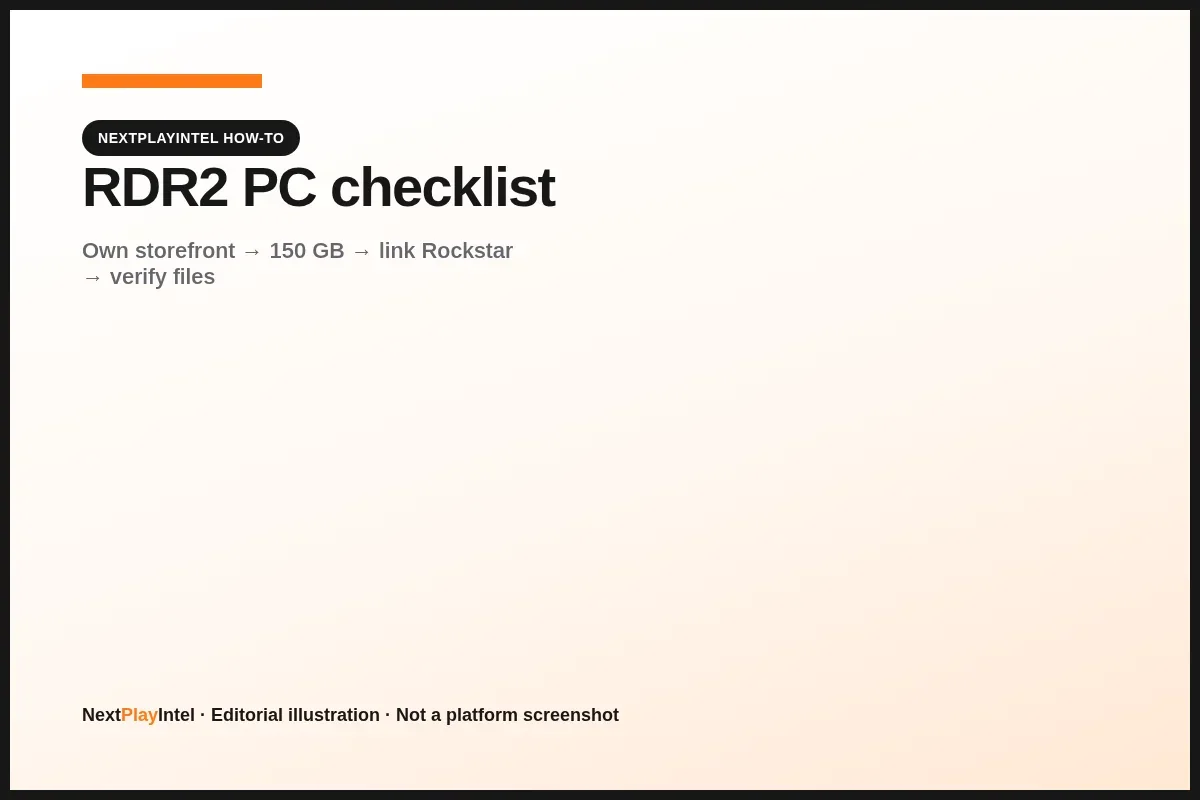Task checklist for RDR2 PC install via Steam or Rockstar
