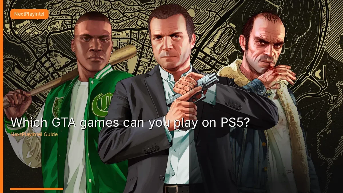 Official Grand Theft Auto V key art of Michael, Franklin and Trevor, with NextPlayIntel title overlay