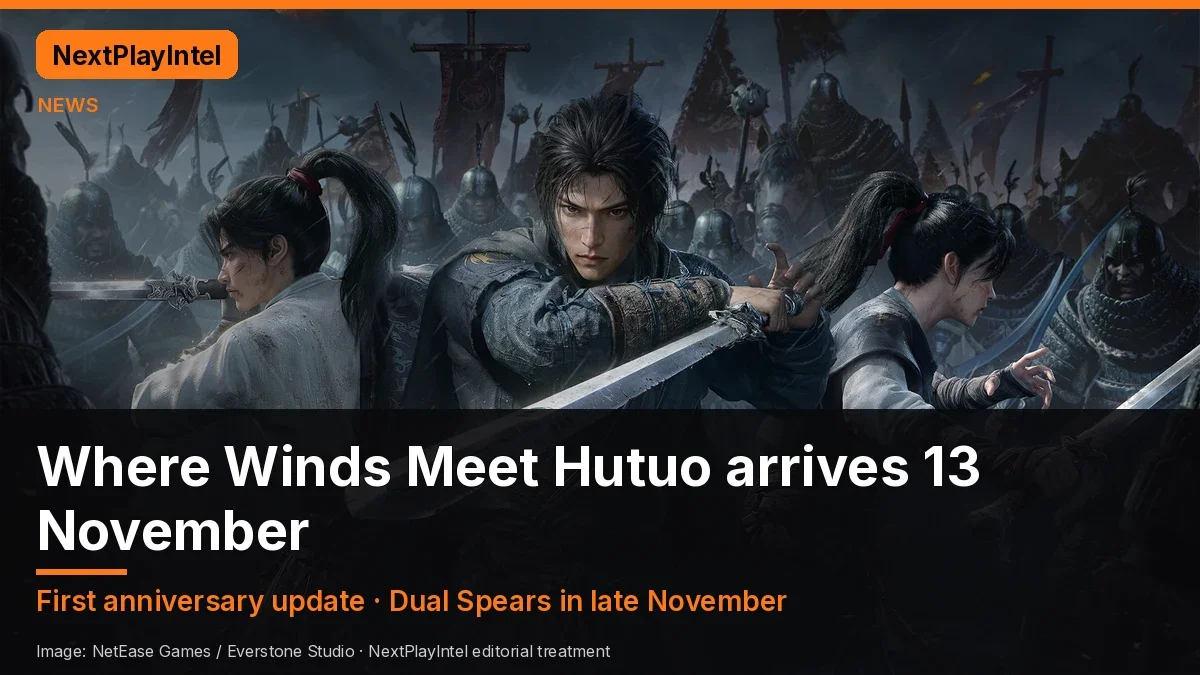 Where Winds Meet Hutuo official key art of three sword-wielding heroes in front of an army, with a headline saying Hutuo arrives 13 November